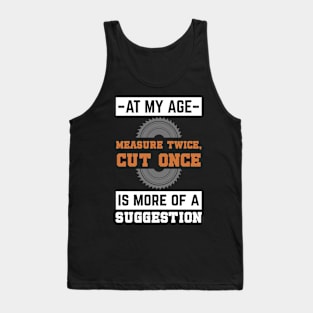 Woodworking - At My Age Tank Top